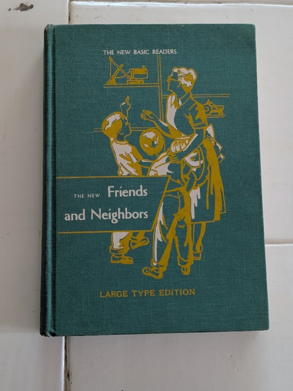 VTG 1955 New Basic Readers Friends & Neighbors 1 Vol Large Type HC Curriculum